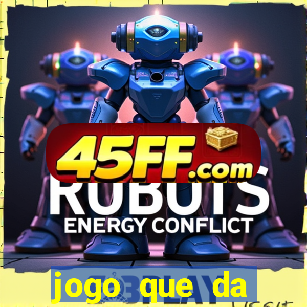 jogo que da dinheiro no paypal